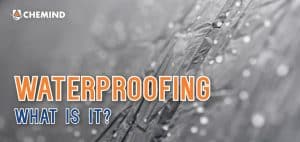 Waterproofing | What is it?